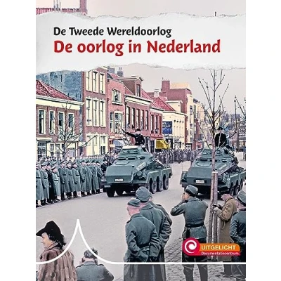 Abbildung von De Tweede Wereldoorlog in Nederland (De Wereldoorlog, 1)