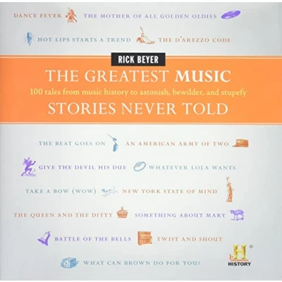 Abbildung von The Greatest Music Stories Never Told: 100 Tales from History to Astonish, Bewilder, and Stupefy (The Told)