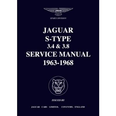 Abbildung von Jaguar S Type 3.4 &amp; 3.8 Service Manual 1963 1968: Publication No. J34 (Official Workshop Manuals)