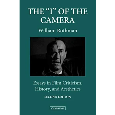 Abbildung von the &#039;I&#039; of Camera: Essays in Film Criticism, History, and Aesthetics (Cambridge Studies Film)