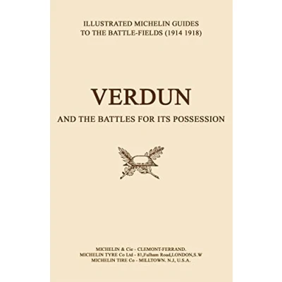 Abbildung von Verdun And The Battles For Its Possession An Illustrated Guide To Battlefields 1914 1918.