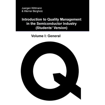 Abbildung von Introduction to Quality Management in the Semiconductor Industry: Students&#039; Version (General, Band 1)