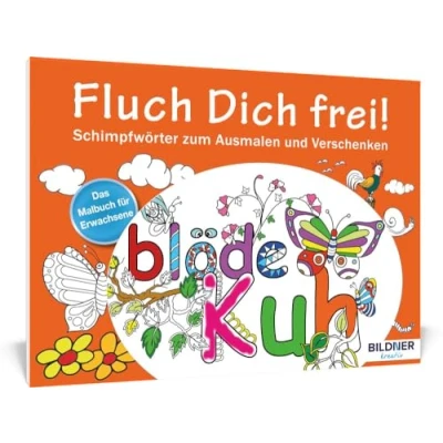 Abbildung von Das Malbuch für Erwachsene: Fluch Dich frei!: Schimpfwörter zum Ausmalen und Verschenken 30 Motive (Kreativ)