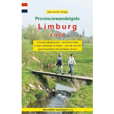 Abbildung von Provinciewandelgids Limburg zuid: 22 leuke wandelroutes van kort tot lang in stad, landschap en natuur voor elk wat wils goed bereikbaar met openbaar vervoer (WandelBart wandelgids, 6, Band 6)