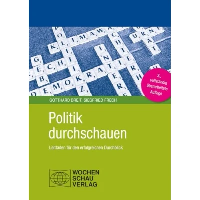 Abbildung von Politik durchschauen: Leitfaden für den erfolgreichen Durchblick (Politik unterrichten)
