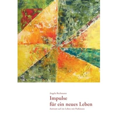 Abbildung von Impulse für ein neues Leben: Antwort auf Leben mit Parkinson