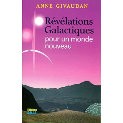 Abbildung von Révélations galactiques pour un monde nouveau