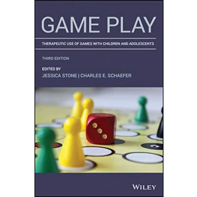 Abbildung von Game Play: Therapeutic Use of Games With Children and Adolescents
