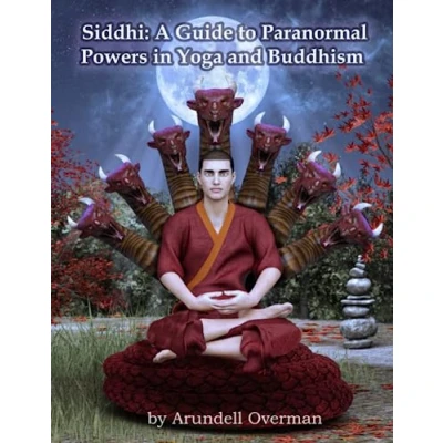 Abbildung von Siddhi: A Guide to Paranormal Powers in Yoga and Buddhism