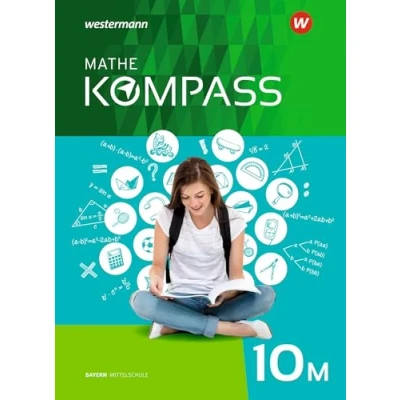 Abbildung von Mathe Kompass Ausgabe für Bayern: Schülerband 10 M