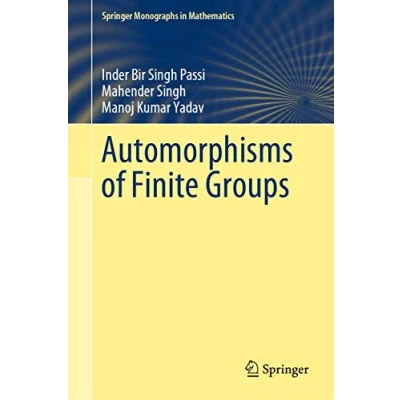 Abbildung von Automorphisms of Finite Groups (Springer Monographs in Mathematics)