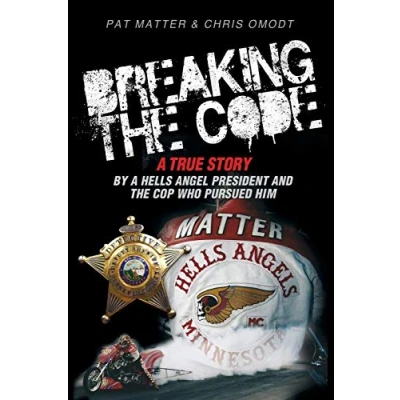 Abbildung von Breaking the Code: a True Story by Hells Angel President and Cop Who Pursued Him