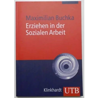 Abbildung von Erziehen in der Sozialen Arbeit (Kernkompetenzen Soziale und Pädagogik)