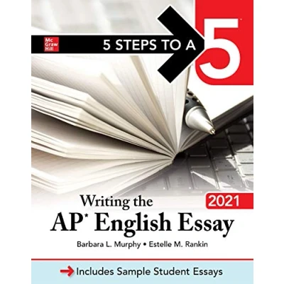 Abbildung von 5 Steps to a 5: Writing the AP English Essay 2021