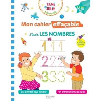 Abbildung von Sami et Julie Maternelle Mon cahier effaçable J&#039;écris les nombres (3 6 ans)