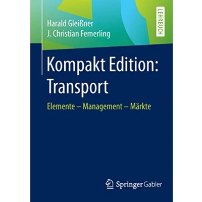Abbildung von Kompakt Edition: Transport: Elemente Management Märkte
