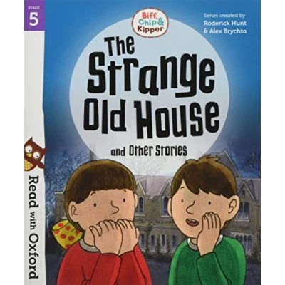 Abbildung von Read with Oxford: Stage 5: Biff, Chip and Kipper: The Strange Old House Other Stories