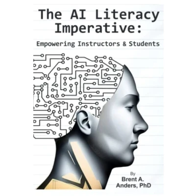 Abbildung von The AI Literacy Imperative: Empowering Instructors &amp; Students