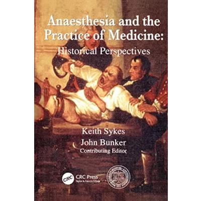 Abbildung von Anaesthesia and the Practice of Medicine: Historical Perspectives