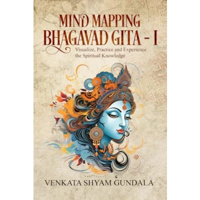 Abbildung von Mind Mapping Bhagavad Gita I: Visualize, Practice and Experience the Spiritual Knowledge