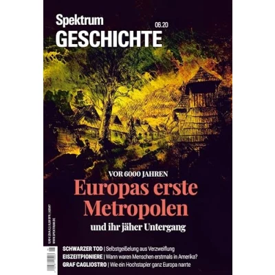 Abbildung von Spektrum Geschichte Europas erste Metropolen und ihr jäher Untergang (Spektrum Geschichte: Von der Menschwerdung bis in die Neuzeit)