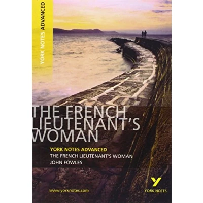 Abbildung von John Fowles &#039;The French Lieutenant&#039;s Woman&#039;: Text in English (York Notes Advanced)