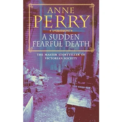 Abbildung von A Sudden Fearful Death (William Monk Mystery, Book 4): shocking murder from the depths of Victorian London