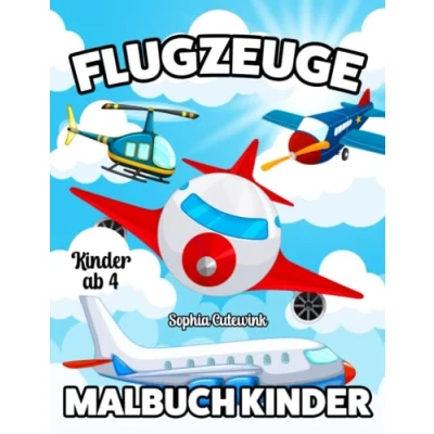 Abbildung von Flugzeuge Malbuch ab 4: Kinder Mädchen Geschenke Mitbringsel Kindergeburtstag