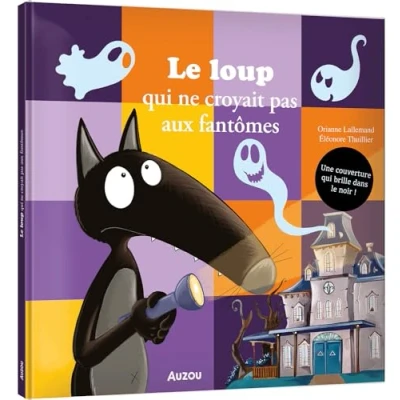 Abbildung von LE LOUP QUI NE CROYAIT PAS AUX FANTÔMES