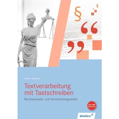 Abbildung von Rechtsanwalts und Notarfachangestellte: Textverarbeitung mit Tastschreiben: Schülerband: Tastschreiben Schulbuch