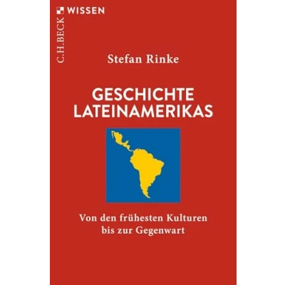 Abbildung von Geschichte Lateinamerikas: Von den frühesten Kulturen bis zur Gegenwart (Beck&#039;sche Reihe)