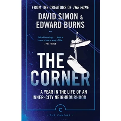 Abbildung von the Corner: A Year in Life of an Inner City Neighbourhood (Canons)