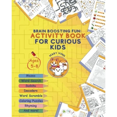 Abbildung von Brain Boosting Fun: Activity Book for Curious Kids ages 5 8: Mazes, Word Scrambles, Search, Picture letter Sudoku, Coloring Puzzles, Decoders, Rhyming and Other Challenges Young Minds