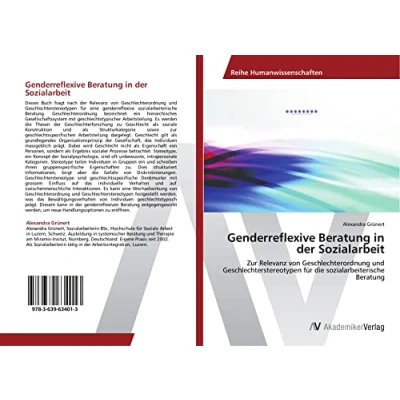 Abbildung von Genderreflexive Beratung in der Sozialarbeit: Zur Relevanz von Geschlechterordnung und Geschlechterstereotypen für die sozialarbeiterische