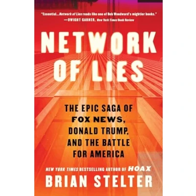 Abbildung von Network of Lies: the Epic Saga Fox News, Donald Trump, and Battle for America