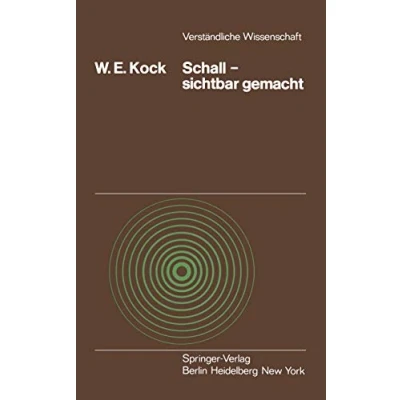 Abbildung von Schall sichtbar gemacht (Verständliche Wissenschaft, 112, Band 112)