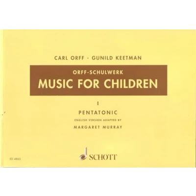 Abbildung von Music for Children: Pentatonic. Band 1. Singstimme, Blockflöte und Schlagzeug. Sing Spielpartitur. (Orff Schulwerk, 1, 1)