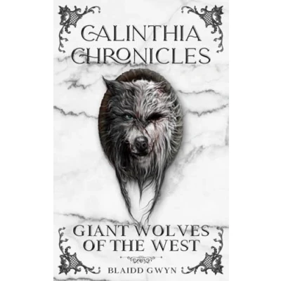 Abbildung von Calinthia Chronicles: Giant Wolves of the West