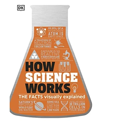 Abbildung von How Science Works: The Facts Visually Explained (How Things Work)