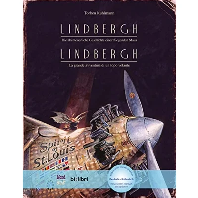 Abbildung von Lindbergh: Die abenteuerliche Geschichte einer fliegenden Maus / Kinderbuch Deutsch Italienisch mit MP3 Hörbuch zum Herunterladen