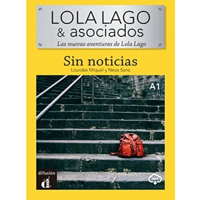 Abbildung von Sin noticias: Lektüre mit Audio Online (Lola Lago &amp; Asociados: Las nuevas aventuras de Lola Lago)