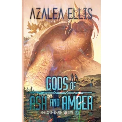 Abbildung von Gods of Ash and Amber (Seeds Chaos, Band 5)