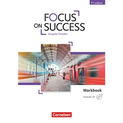 Abbildung von Focus on Success 5th Edition Soziales B1/B2: Workbook mit Audio CD