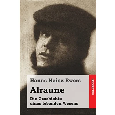 Abbildung von Alraune: Die Geschichte eines lebenden Wesens