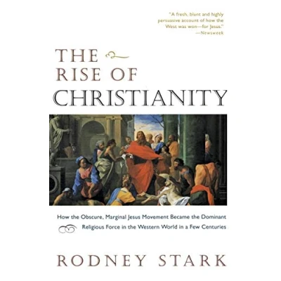 Abbildung von the Rise of Christianity: How obscure, Marginal Jesus Movement Became Dominant Religious Force ....