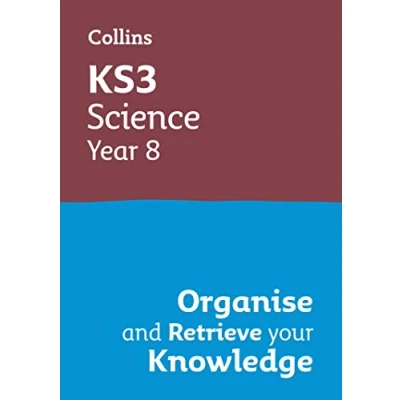 Abbildung von KS3 Science Year 8: Organise and retrieve your knowledge: Ideal for 8 (Collins Revision)
