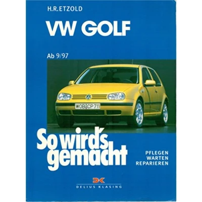 Abbildung von VW Golf IV 9/97 9/03, Bora 9/98 5/05, Variant 5/99 5/06, 9/04: So wird&#039;s gemacht Band 111