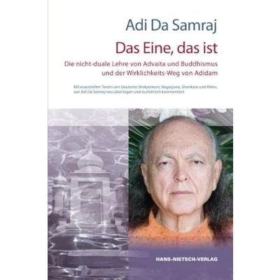 Abbildung von das Eine, ist: Die nicht duale Lehre von Advaita und Buddhismus der Wirklichkeits Weg Adidam
