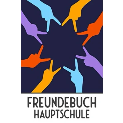 Abbildung von Freundebuch Hauptschule: Freundschaftsbuch und Poesiealbum für Jungen Mädchen in der Schule Schulfreunde Erinnerungsbuch mit 100+ Seiten