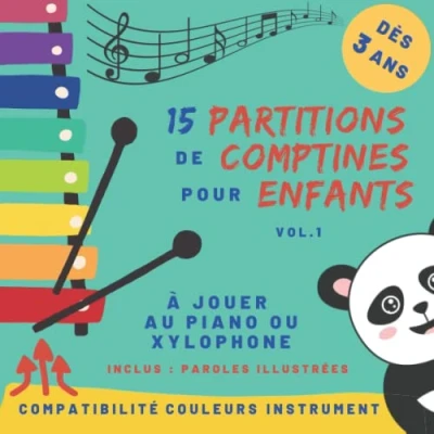 Abbildung von 15 partitions de comptines pour enfants Volume 1: piano ou xylophone dès 3 ans avec code couleur et nom des notes (Partitions ... Jaune, Vert, Bleu C, F, Violet, rose))